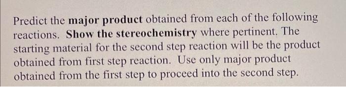 Solved Predict The Major Product Obtained From Each Of The | Chegg.com