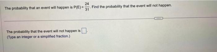 Solved The probability that an event will happen is | Chegg.com