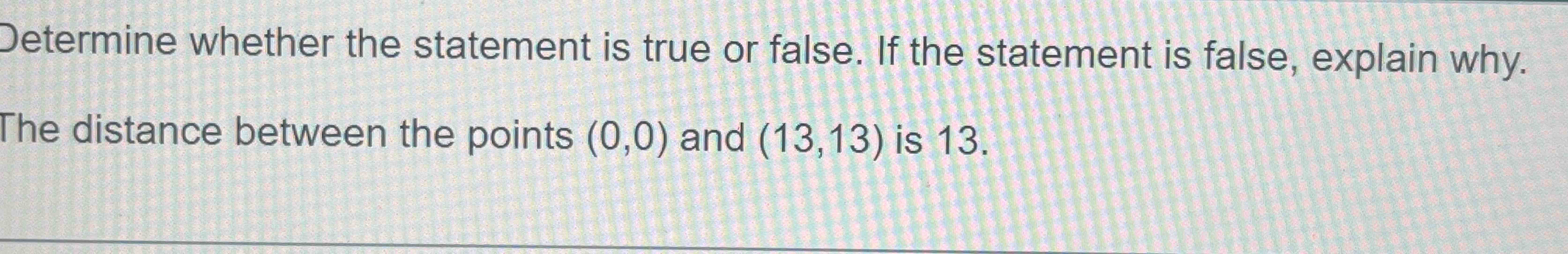 Solved Determine whether the statement is true or false. If | Chegg.com