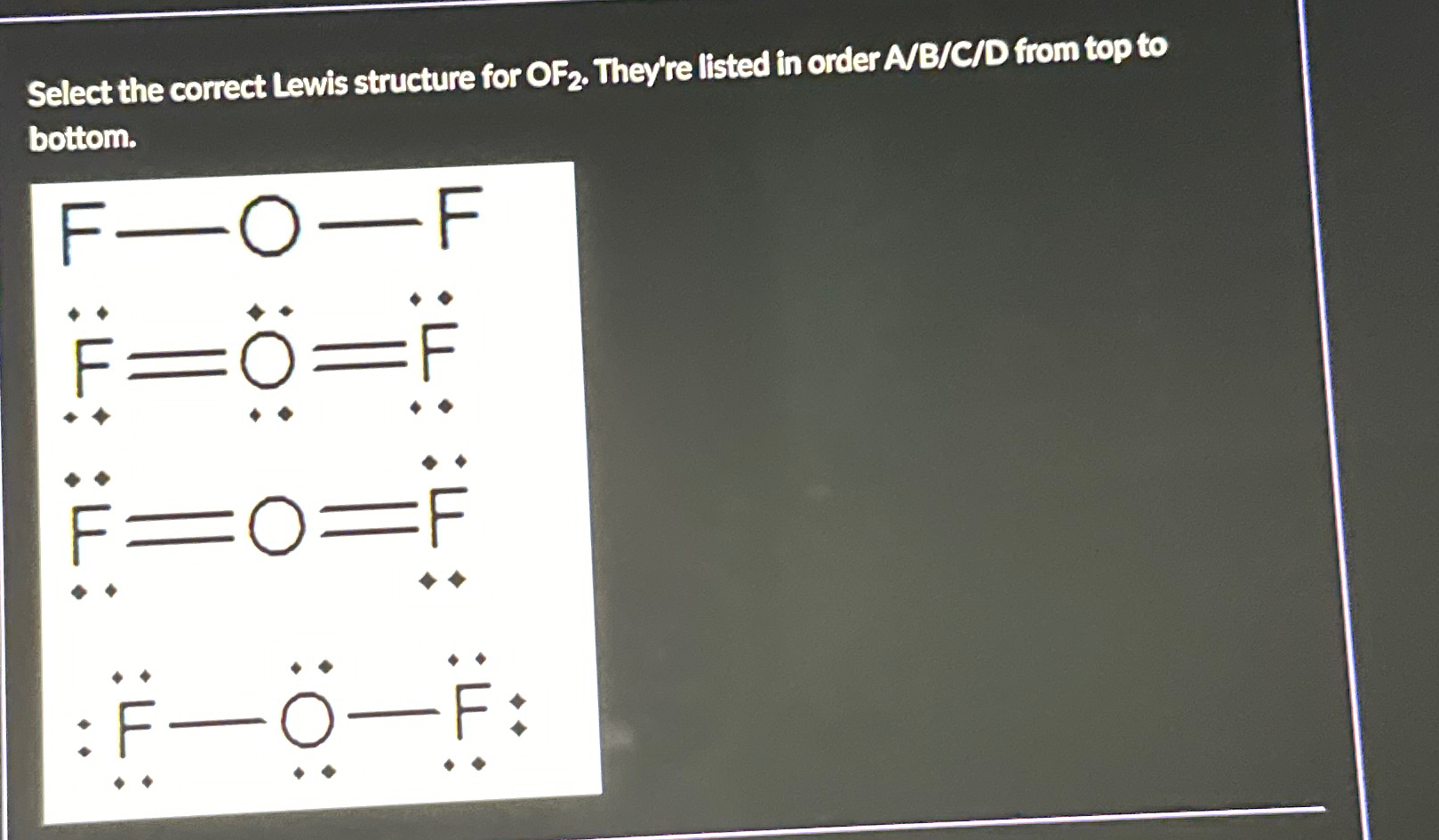 Solved Select the correct Lewis structure for OF2. ﻿Theyre | Chegg.com