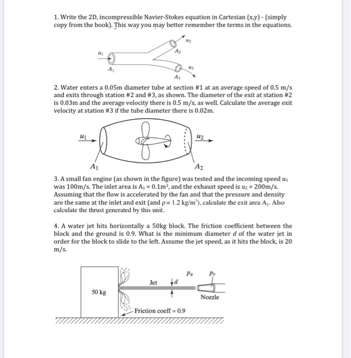 Solved 1. Write the 2D, incompressible Navier-Stokes | Chegg.com