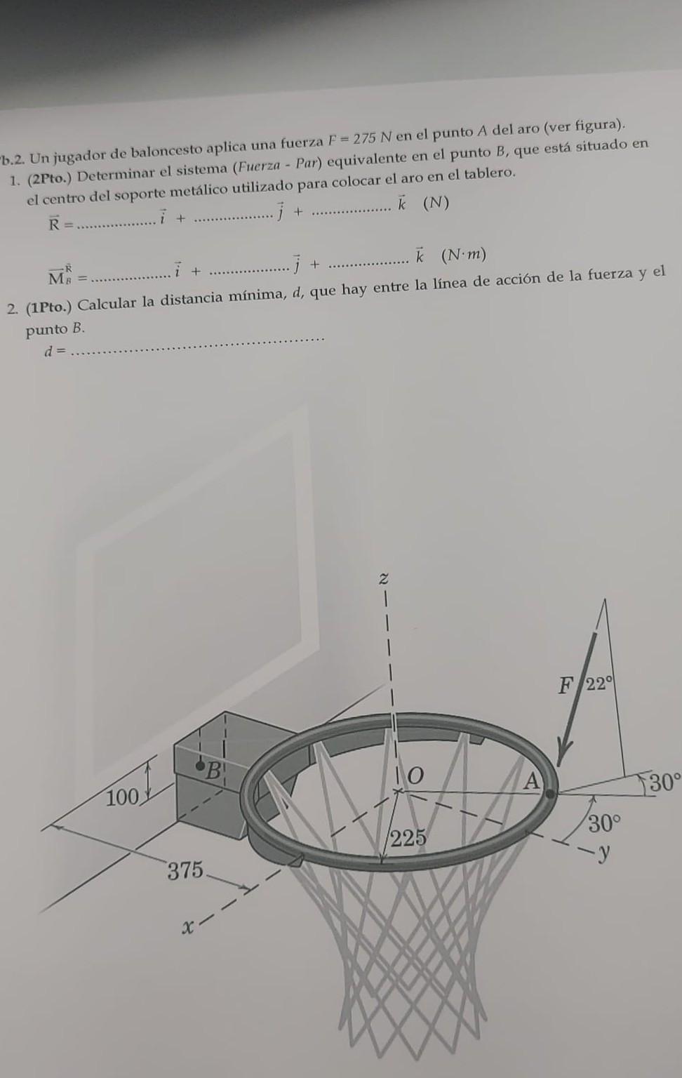 0.2. Un jugador de baloncesto aplica una fuerza \( F=275 \mathrm{~N} \) en el punto \( A \) del aro (ver figura). 1. (2Pto.)