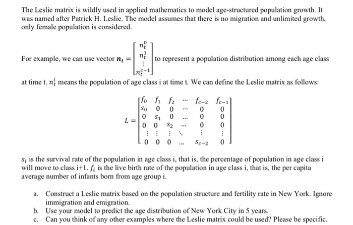 The Leslie matrix is wildly used in applied | Chegg.com