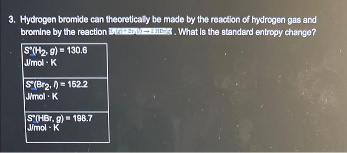 Solved 3. Hydrogen Bromide Can Theoretically Be Made By The | Chegg.com