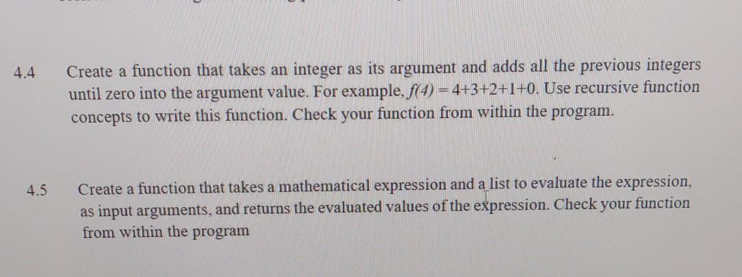 Solved 4.4 Create a function that takes an integer as its | Chegg.com