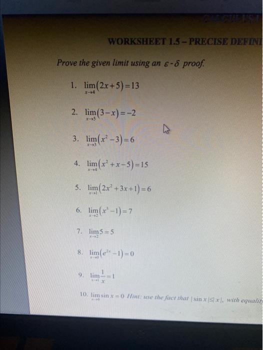Solved WORKSHEET 1.5 - PRECISE DEFIN Prove the given limit | Chegg.com