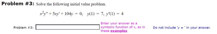 Solved Problem \#3: Solve the following initial value | Chegg.com