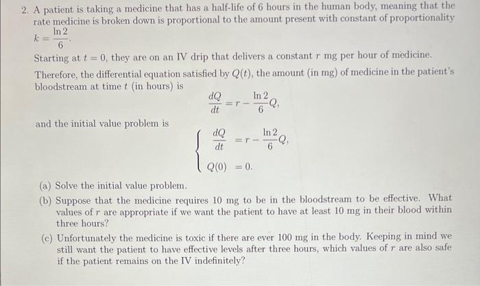 solved-a-patient-is-taking-a-medicine-that-has-a-half-li