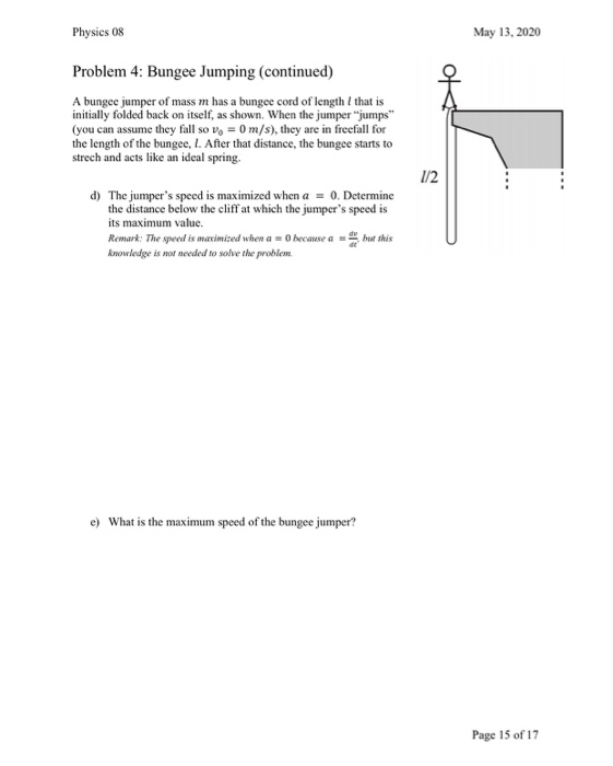 Solved Physics 08 May 13, 2020 Problem 4 Bungee Jumping [15