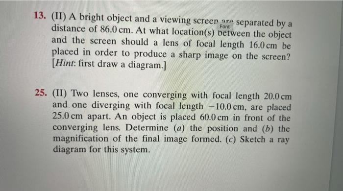 Solved 13. (II) A bright object and a viewing screen are | Chegg.com