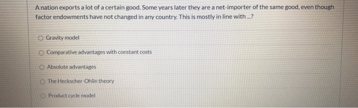 Solved International Economics Multiple Choice Question.For | Chegg.com