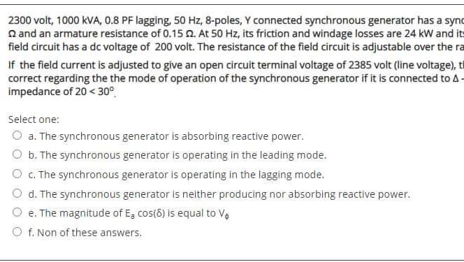Solved 2300 volt , 1000 kVA, 0.8 PF lagging, 50 Hz, 8-poles, | Chegg.com