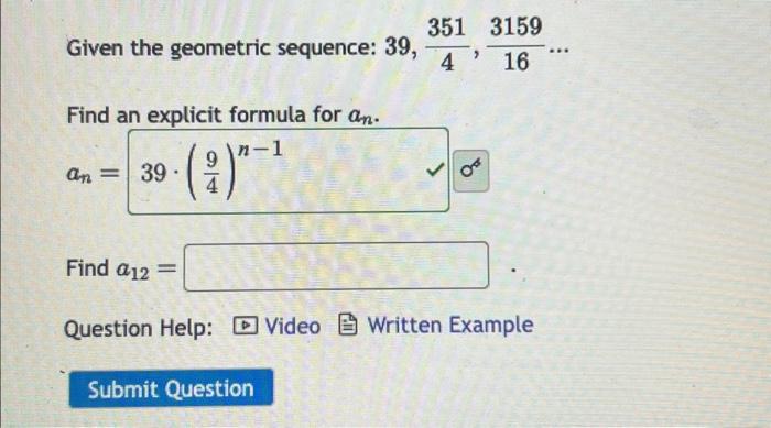 Solved Given the geometric sequence: 39,4351,163159… Find an | Chegg.com