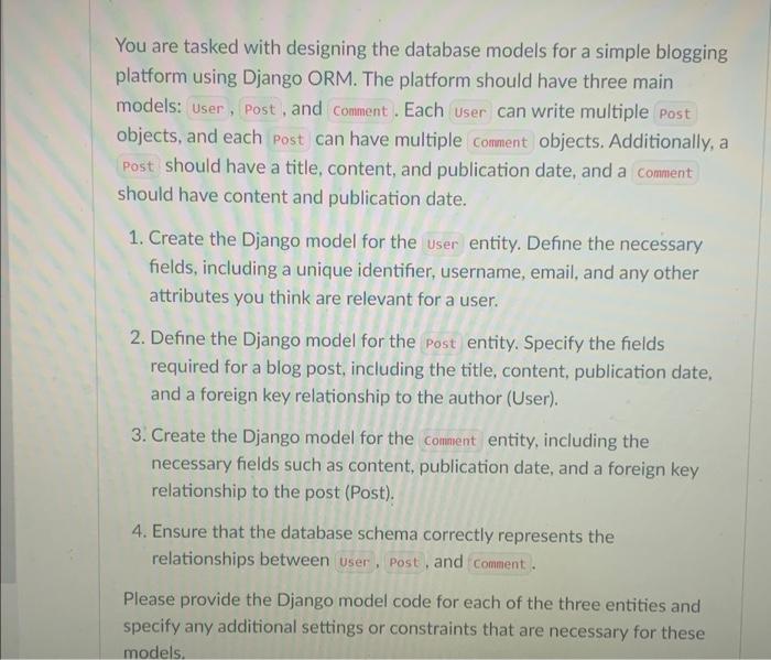 Solved You are tasked with designing the database models for | Chegg.com