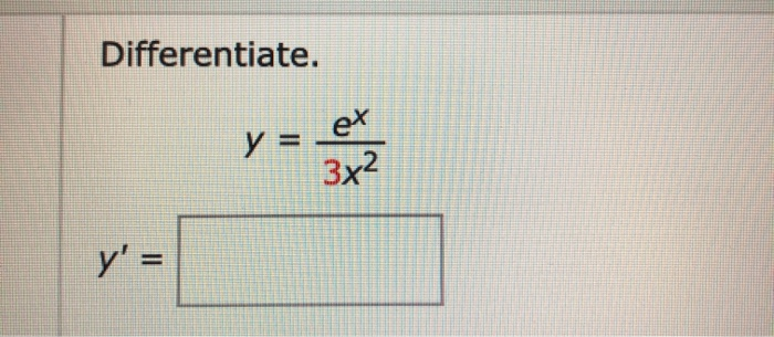 Solved Differentiate Y Ex 3x2 Y Chegg Com