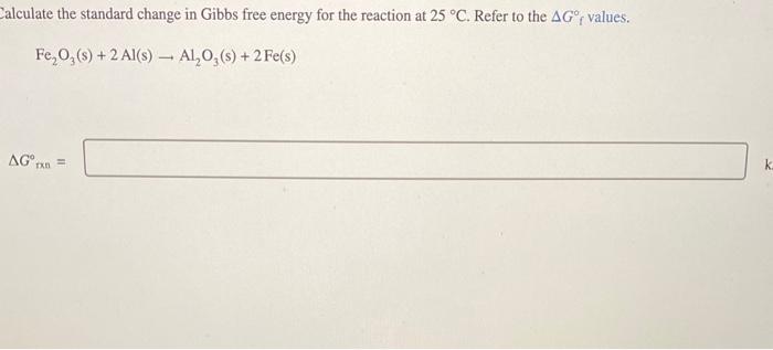 Solved Calculate the standard change in Gibbs free energy | Chegg.com