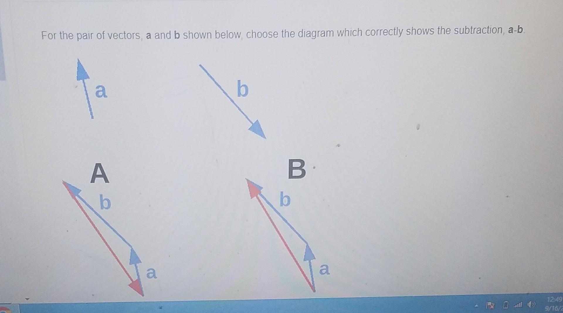 Solved For the pair of vectors, a and b shown below, choose | Chegg.com