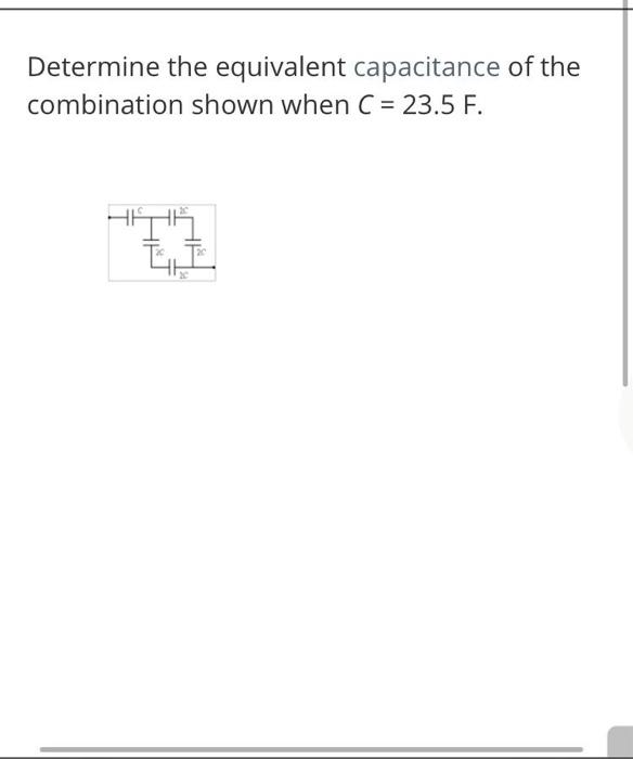 Solved Determine The Equivalent Capacitance Of The | Chegg.com