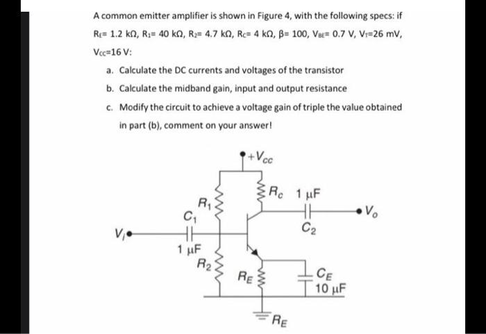 Solved A Common Emitter Amplifier Is Shown In Figure 4 W Chegg Com