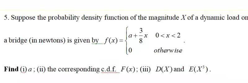 Solved 5. Suppose the probability density function of the | Chegg.com