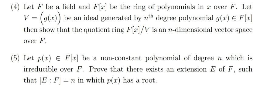 Solved 4 Let F Be A Field And F X Be The Ring Of Polyn Chegg Com