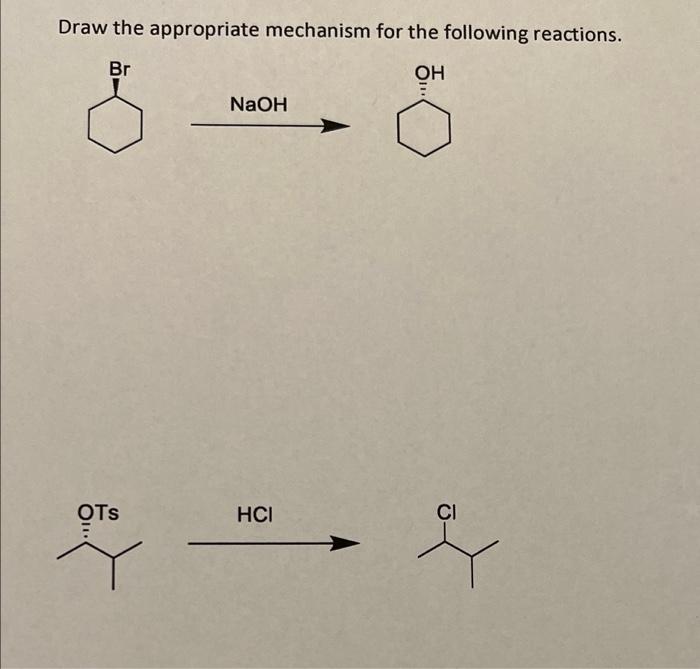 Solved Draw the appropriate mechanism for the following | Chegg.com