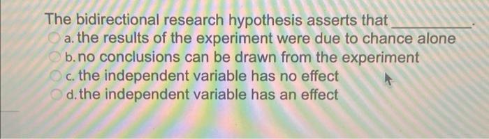 what is a bidirectional hypothesis