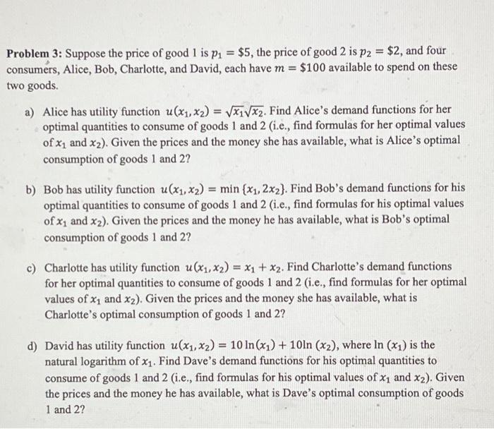 Solved roblem 3: Suppose the price of good 1 is p1=$5, the | Chegg.com
