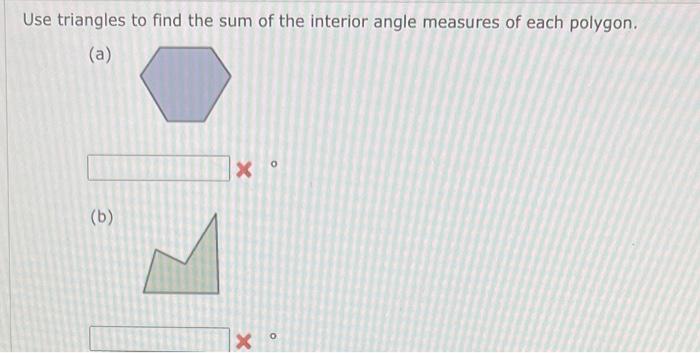 Solved Use Triangles To Find The Sum Of The Interior Angle 