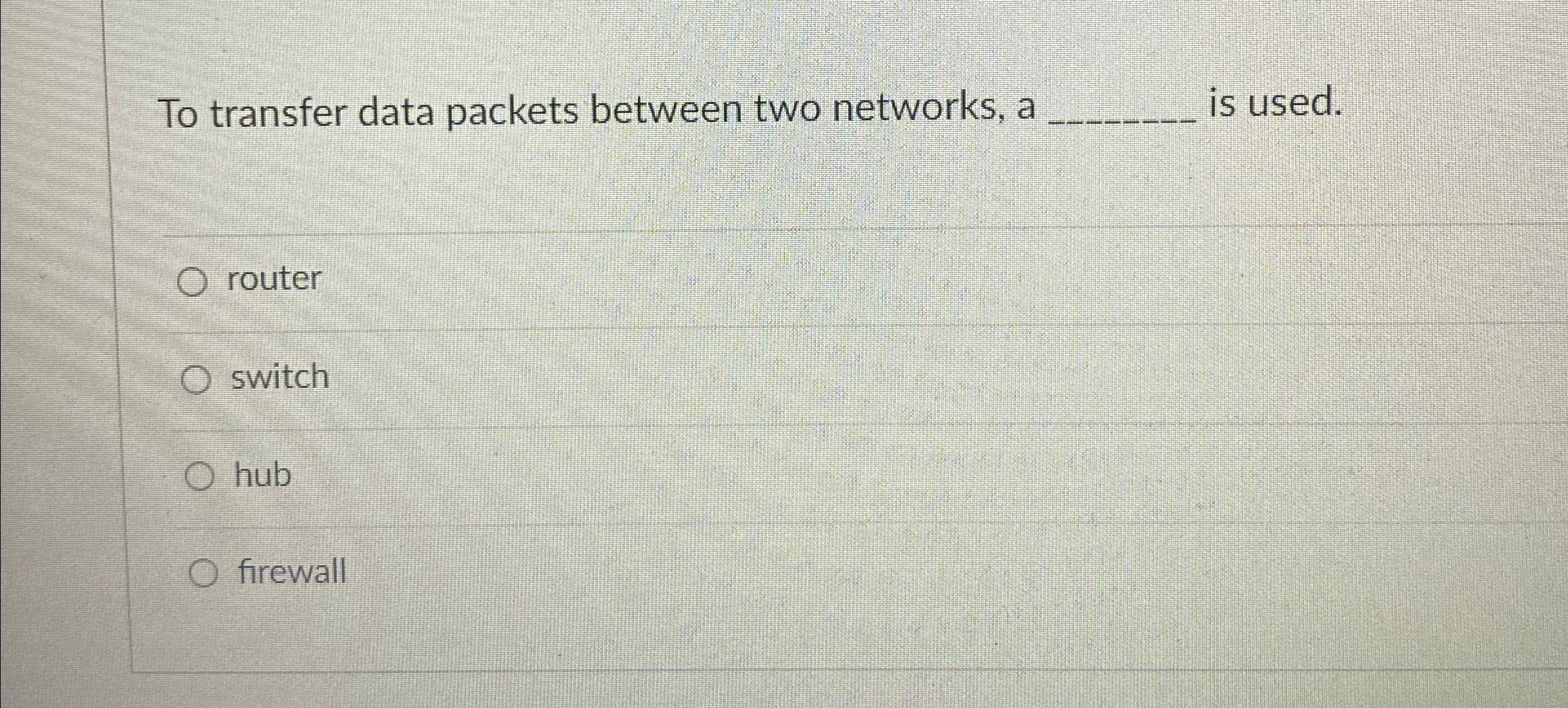 Solved To transfer data packets between two networks, a q, | Chegg.com