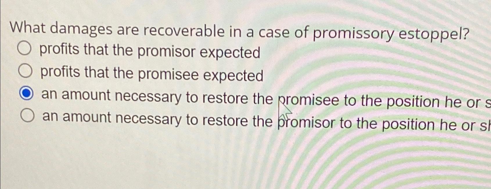 Solved What damages are recoverable in a case of promissory