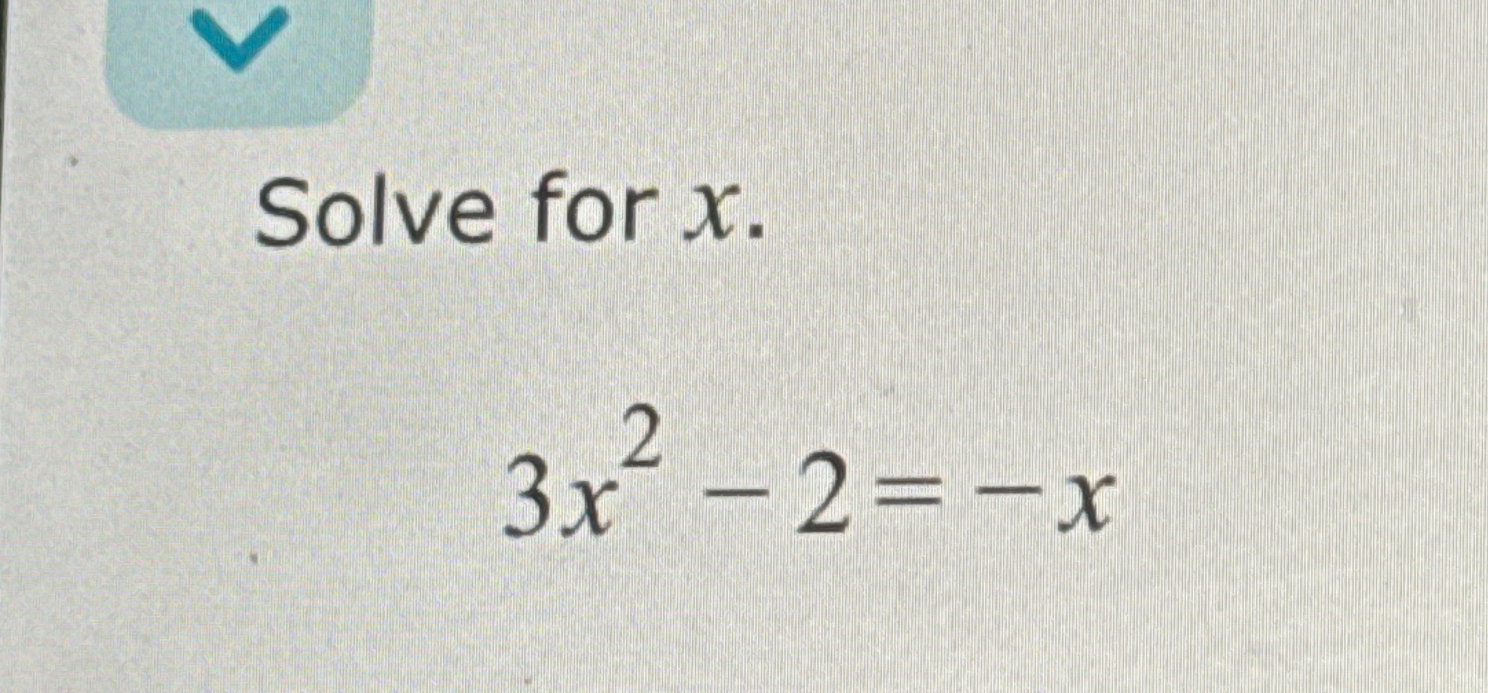 solved-solve-for-x3x2-2-x-chegg