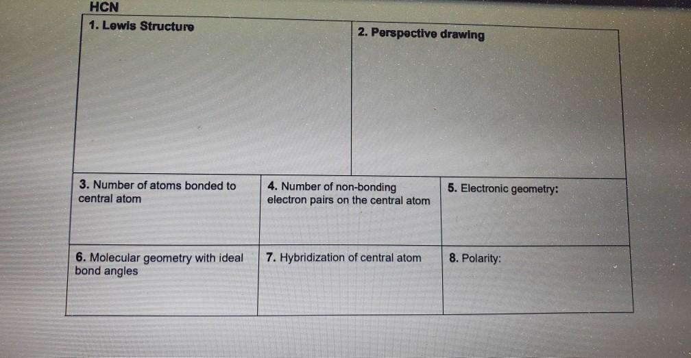 Solved HCN 1. Lewis Structure 2. Perspective drawing 3.