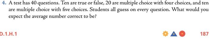 Solved 4. A test has 40 questions. Ten are true or false, 20 | Chegg.com