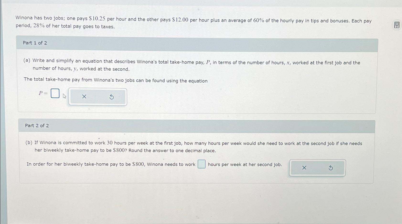 Solved Winona has two jobs; one pays 10.25 ﻿per hour and