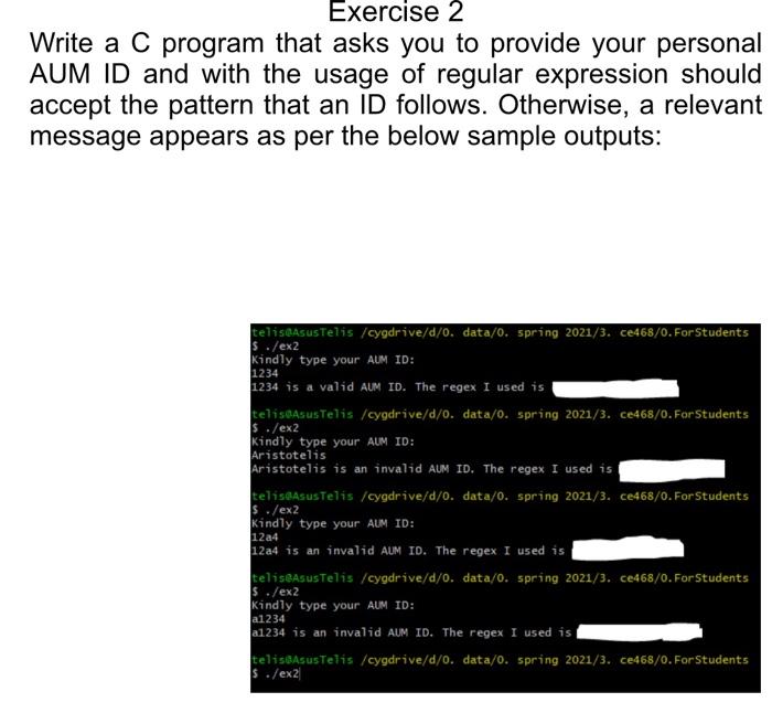 Solved Exercise 2 Write a C program that asks you to provide | Chegg.com