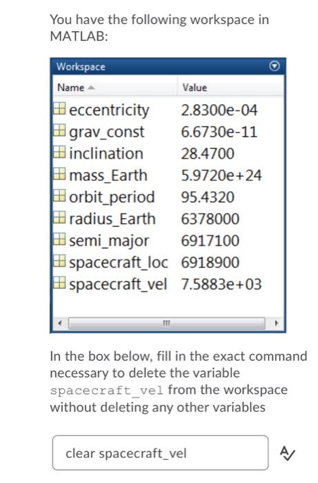 Solved You Have The Following Workspace In MATLAB: Workspace | Chegg.com