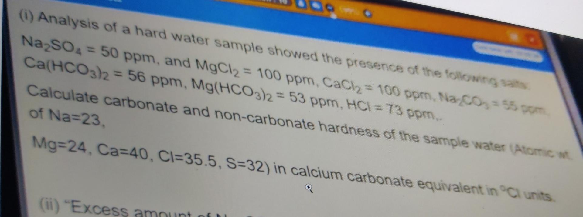 Solved (1) Analysis of a hard water sample showed the