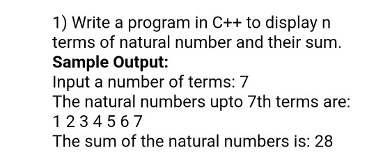 Solved 1) Write a program in C++ to display n terms of | Chegg.com