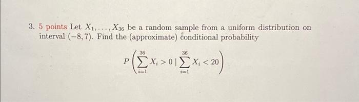 Solved 3. 5 points Let X₁,..., X36 be a random sample from a | Chegg.com