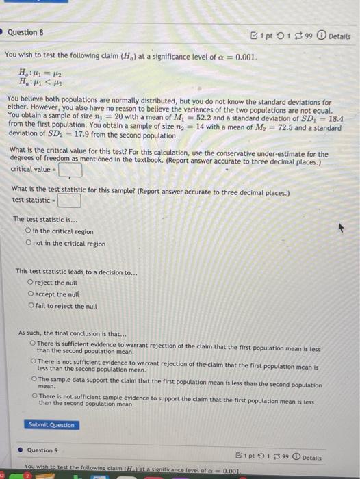 Solved Question 8 1 pt 9199 Details You wish to test the | Chegg.com