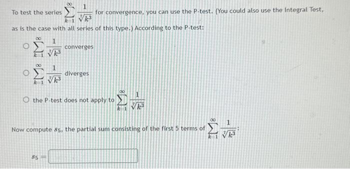 Solved To test the series ∑k=1∞7k31 for convergence, you can | Chegg.com