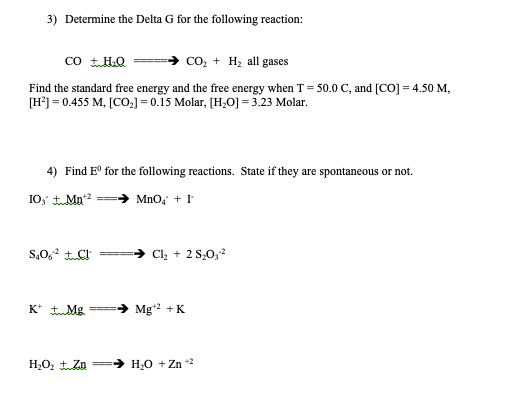 Solved 3) Determine the Delta G for the following reaction: | Chegg.com