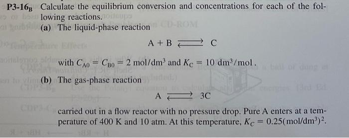 Solved P3-168 Calculate the equilibrium conversion and | Chegg.com