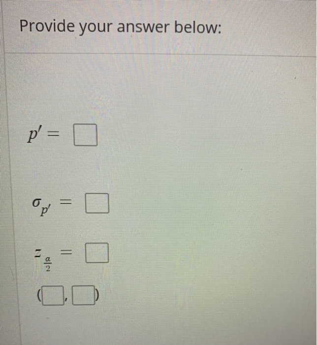 Solved Louis wants to estimate the percentage of people in