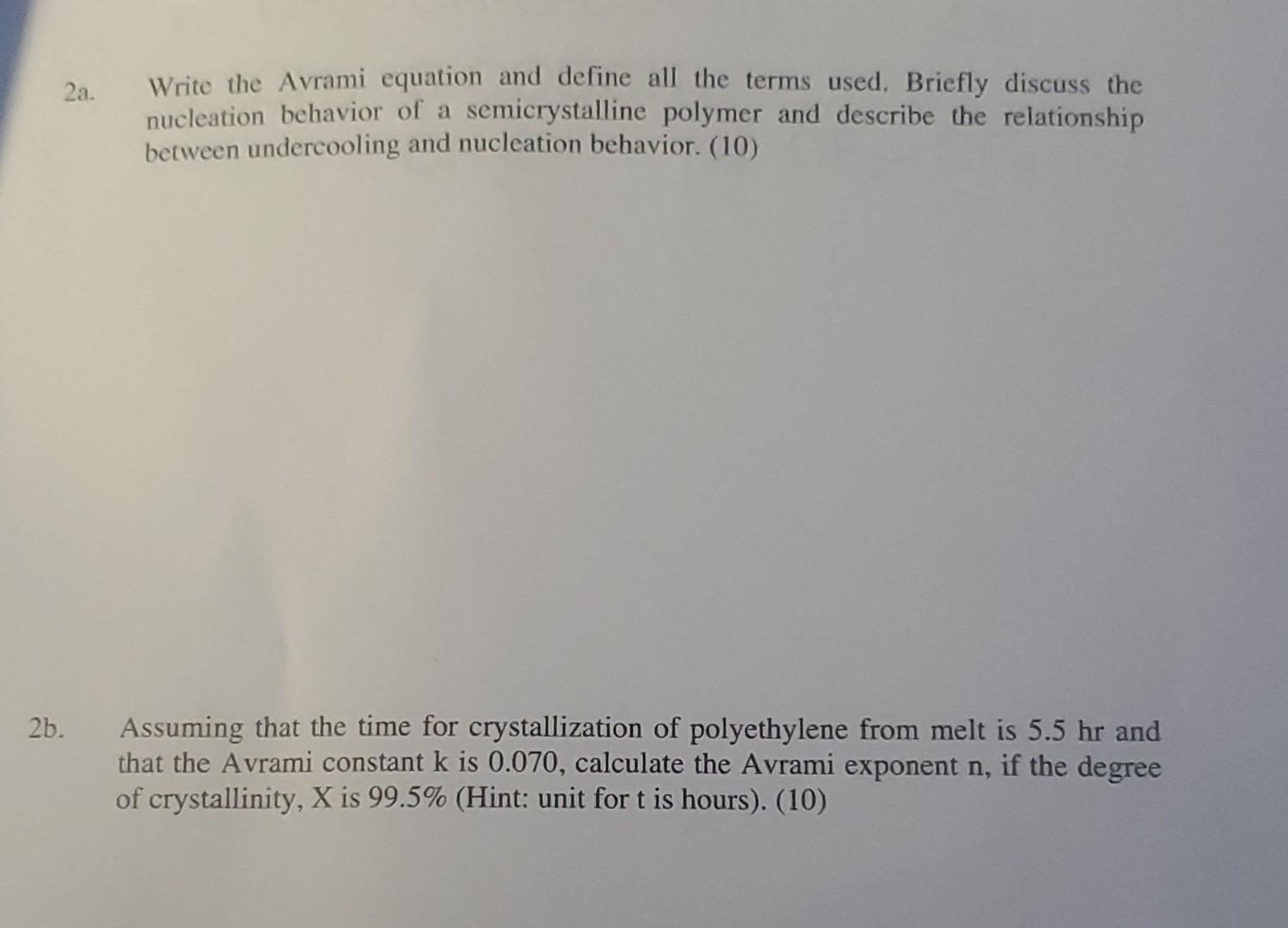 Solved 2a. Write The Avrami Equation And Define All The | Chegg.com