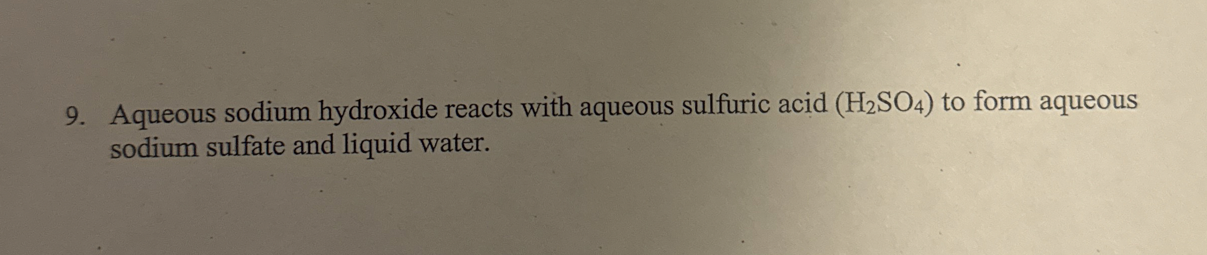 Solved Aqueous sodium hydroxide reacts with aqueous sulfuric