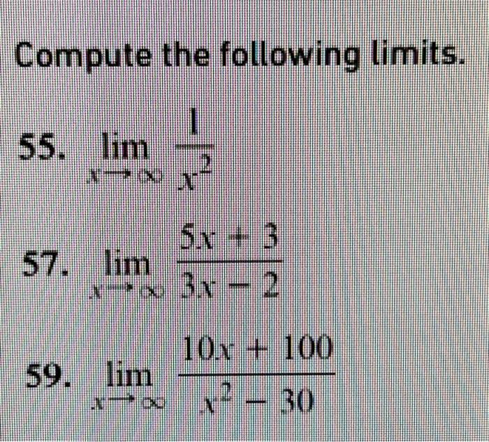 Solved Compute The Following Limits 55 Limx→∞x21 57