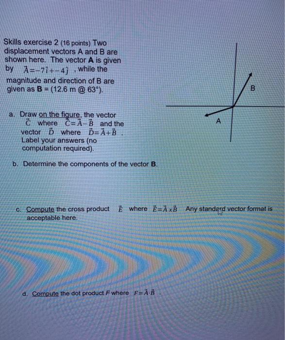 Solved Skills exercise 2 (16 points) Two displacement | Chegg.com