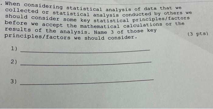 Solved . When considering statistical analysis of data | Chegg.com